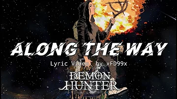 Demon Hunter - Along The Way (Lyric Video)