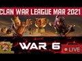 Clan War League March 2021 War 6 Live Attack