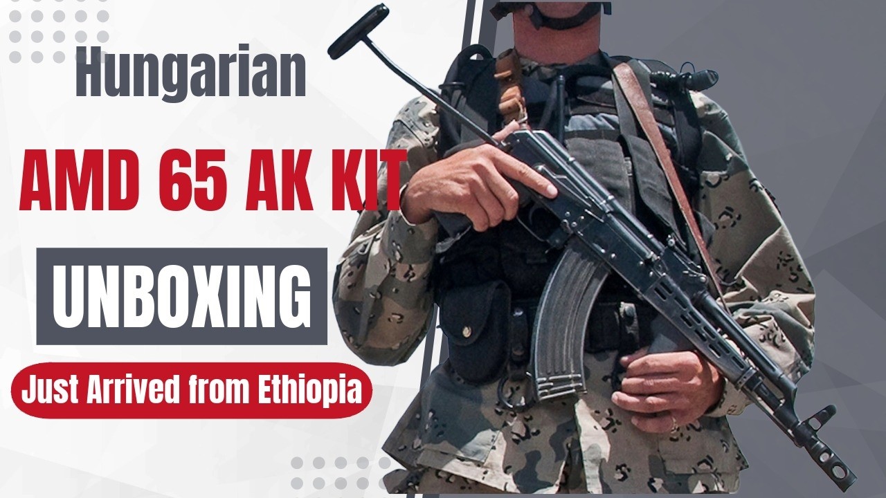 Hungarian AMD 65 AK Kit Unboxing - Just Arrived from Ethiopia! - YouTube