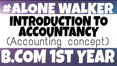 Introduction to accountancy 09 | b.com first year | srtmun University nanded | by da2 academy