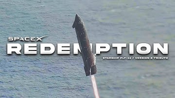 The Redemption | Starship Flight 11 | Version 2 Tribute