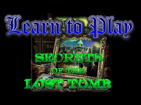 Learn to Play: Secrets of the Lost Tomb Learn to Play: Secrets of the Lost Tomb