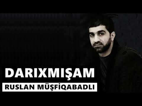 Ruslan Müşfiqabadli - Darixmişam 2020 #ruslanmüşfiqabadli #darixmişam