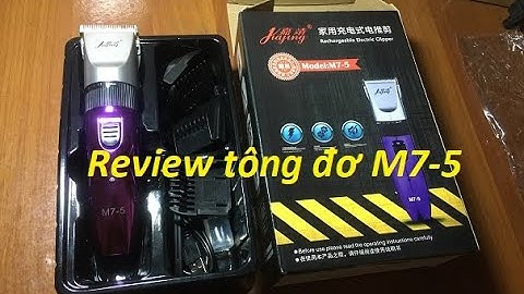 tông đơ cắt tóc M7-5 ,có nên mua không ,Hair clipper M7-5