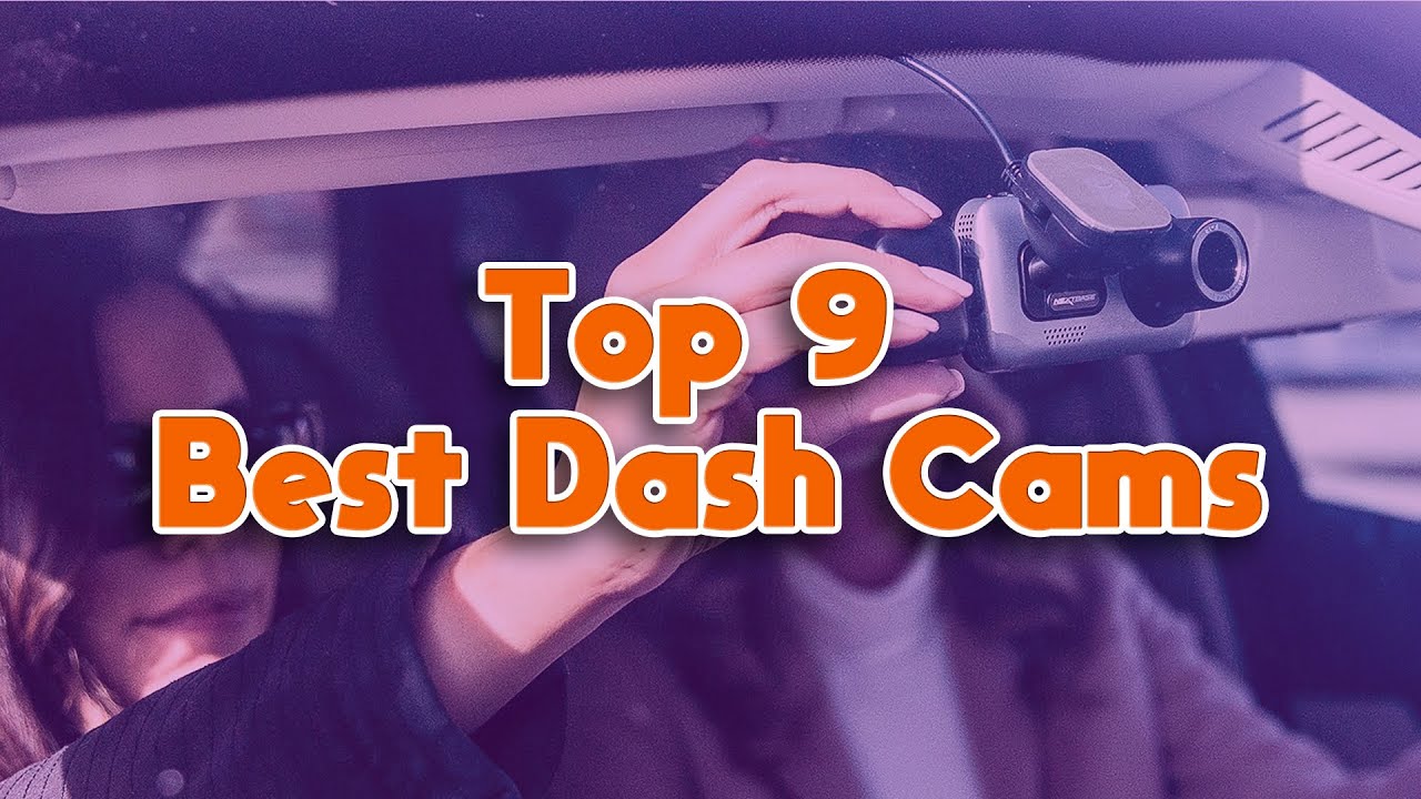 Best Dash Cams In 2022 Top 9 Best Dash Cams On Market YouTube
