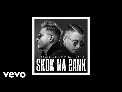 Patryk Kumór - Skok na bank (Official Audio) ft. Kaen