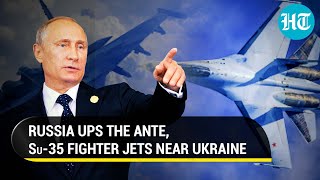 Ukraine Crisis: After S-400, Russia's supermaneuverable Su-35 in Belarus I Russia-NATO tensions soar
