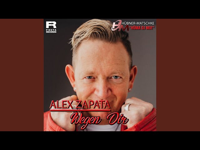 Alex Zapata - Wegen Dir (Huema Dj Mix)