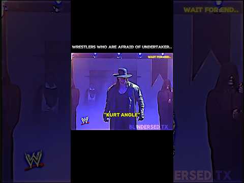 Wrestler's who afraid