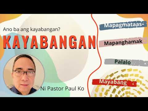 Video: Paano Mapagtagumpayan Ang Kayabangan