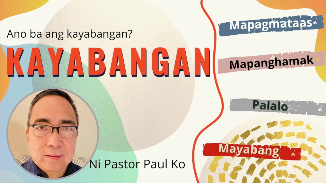 Kayabangan (Tagalog Sermon Message)