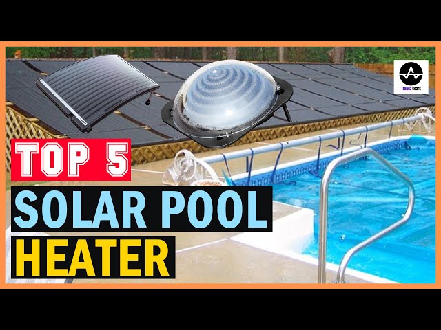 Best Solar Pool Heater for Inground Pool | Top 5 Picks - YouTube