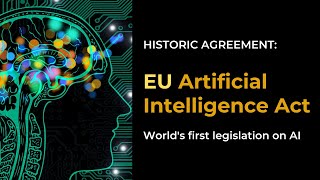 The EU Artificial Intelligence Act | World's First Rules for AI Unveiled