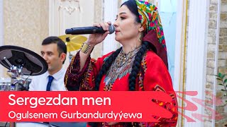 Ogulsenem Gurbandurdyyewa - Sergezdan men | 2023