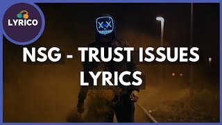 NSG - Trust Issues (Lyrics) 🎵 Lyrico TV
