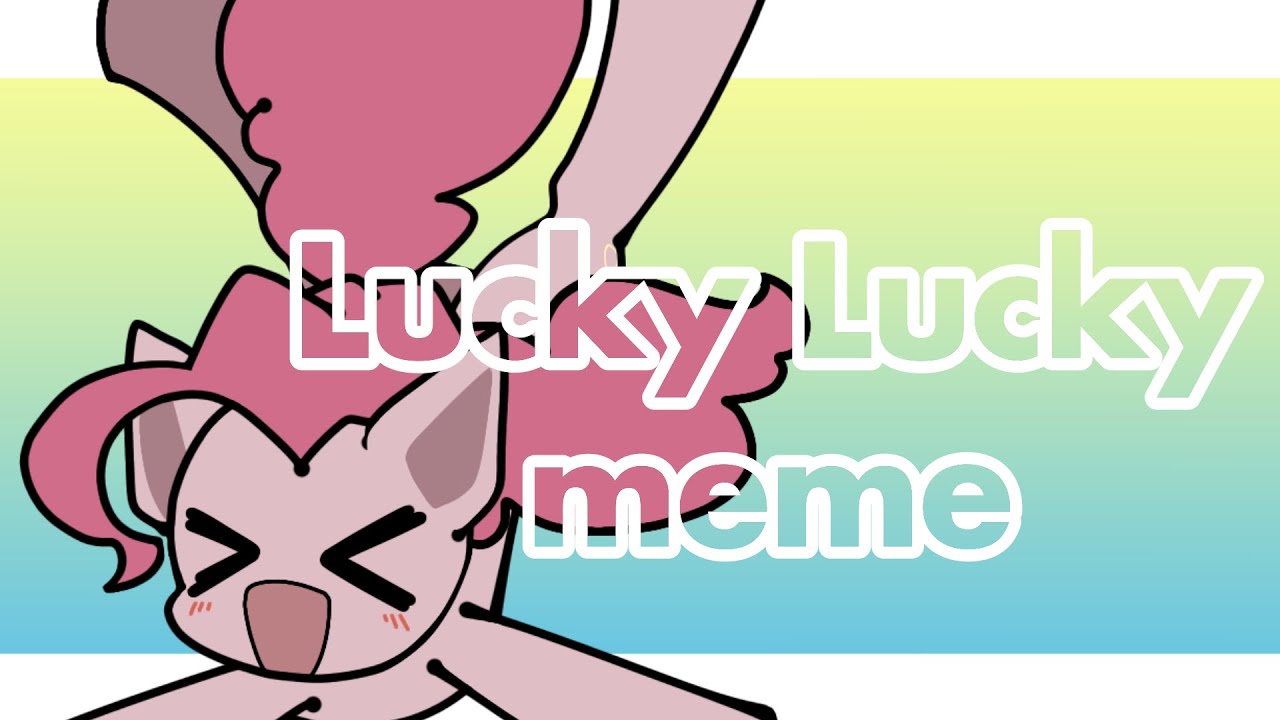 lucky lucky meme 【My little pony】 - YouTube