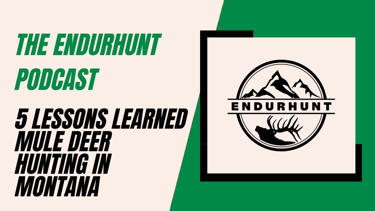 5 Lessons from Mule Deer Hunting in Montana - #21 - YouTube