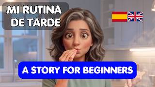 LEARN SPANISH with an Easy Story (A1-A2) – My Afternoon Routine
