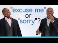 Basic English: How to use SORRY & EXCUSE ME