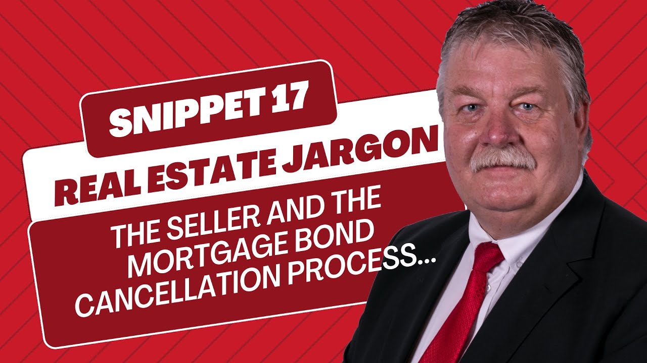 The Seller and the Mortgage bond cancellation process