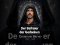 Giordano Bruno: Der Philosoph, der das Unendliche sah und der Inquisition standhielt
