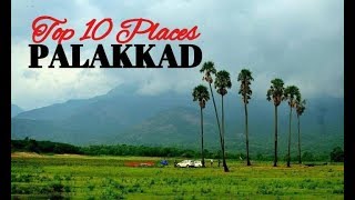 Top 10 Best Places to Visit in Palakkad