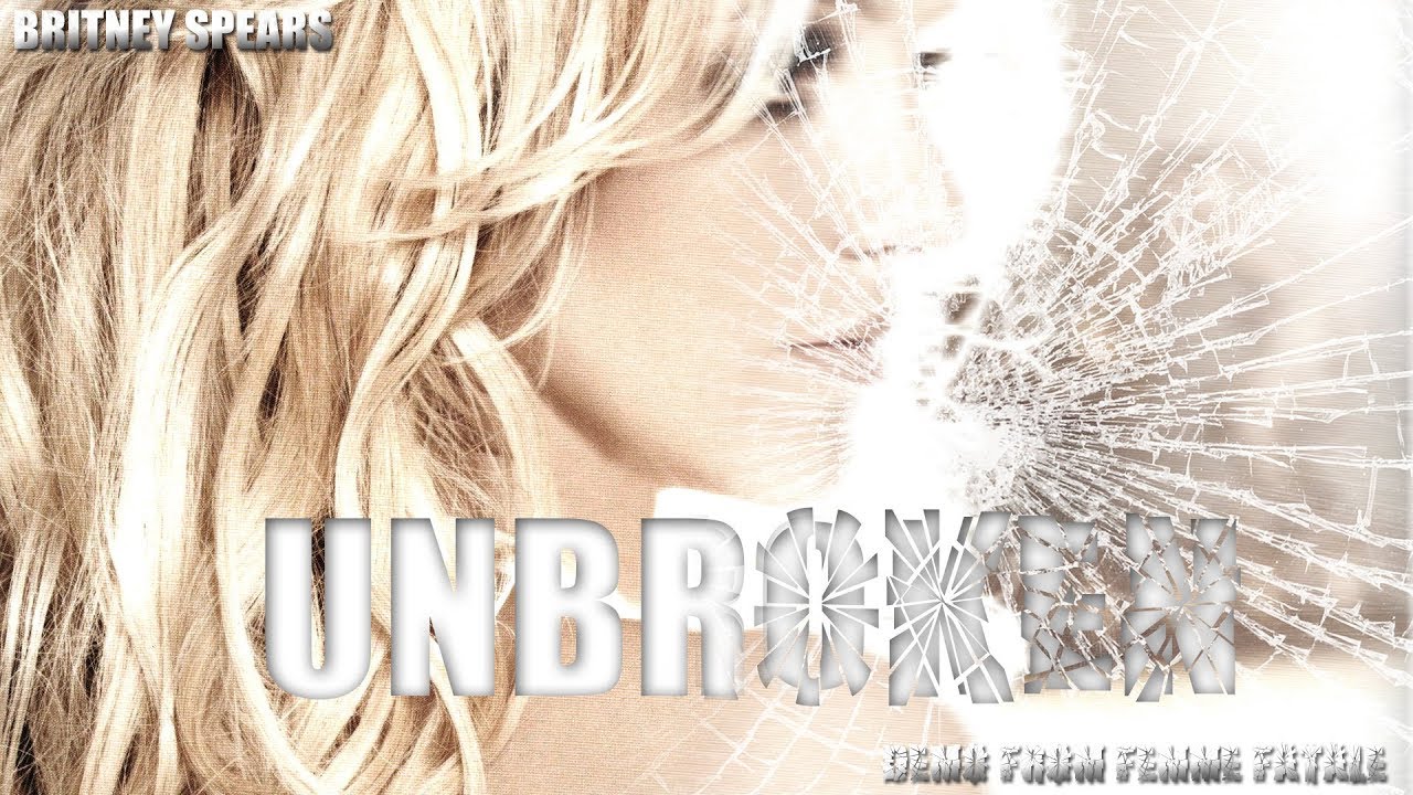 Britney Spears - Unbroken (Demo From Femme Fatale) / Legendado PT-BR ...