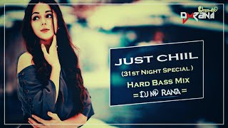 New Bangla Dj | নতুন বাংলা ডিজে | Just Chill | 31st_Night_Special | Hard_Mix | Dj_M_Rana Thumb