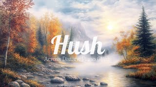 Healing harmonies for quiet reflection and gentle hope | piano dreamy
