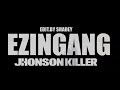 Jhonson killer  ezingang  oficial 