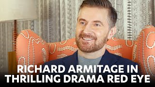 Richard Armitage stars in new thriller RED EYE!