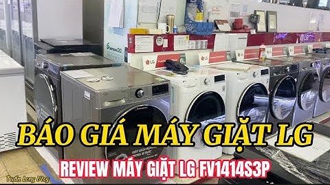 Đánh giá máy giặt lg f1475nmpw năm 2024