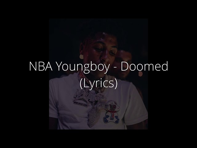 NBA Youngboy - Doomed (Lyrics) 