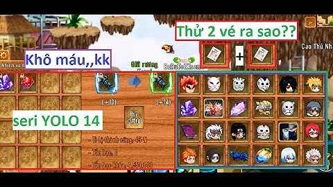 Chơi 2 Vé Vận May và cái kết bất ngờ luôn và seri YOLO đồ 14 Sv bee| Làng Lá Phiêu Lưu Ký - HTC game