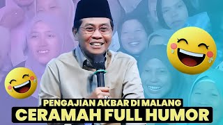 PENGAJIAN FULL HUMOR TERBARU MALANG - CERAMAH LUCU ABAH ANZA KH ANWAR ZAHID