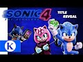 Sonic the Hedgehog Movie 4 | Title Reveal Trailer!