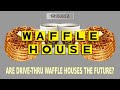 Waffle House - Waffle House Index & Are Drive-Thru Waffle Houses the Future?