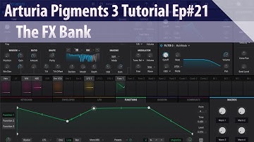 Arturia Pigments 3 Tutorial Ep#21 - The FX Bank