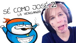 SÉ COMO JOSÉ 2 -  EL LADO OSCURO DE DORAEMON - PARTE 4