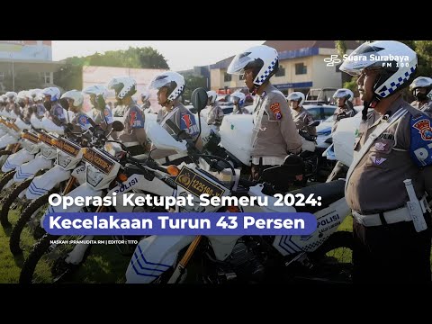 Operasi Ketupat Semeru 2024: Kecelakaan Turun 43 Persen