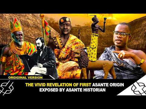THE VIVID REVELATION OF FIRST ASANTE ORIGIN EXPOSED BY ASANTE HISTORIAN