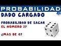 Probabilidad con dados cargados | Evento simple | Ejemplo 6