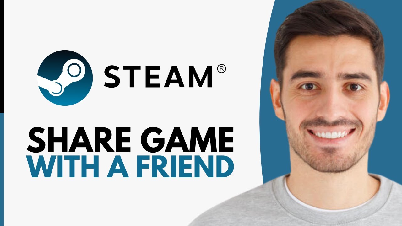 How To Share A Game On Steam With A Friend 2026 YouTube 