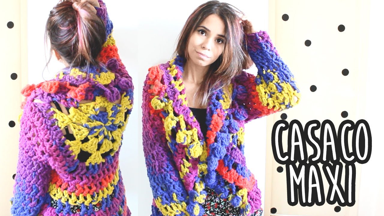 CASACO MAXI FÁCIL - Crochê