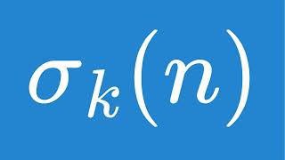 What are Divisor Functions (Divisor Sums)