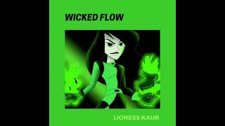 Lioness Kaur - Wicked Flow (Official Audio)
