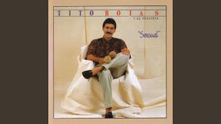 Me Mata La Soledad - Tito Rojas Y Su Orquesta