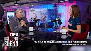 Henry Navas: “The cycle of talks has been fundamental to guaranteeing peace”