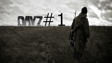 DayZ Standalone Gameplay Part 1 - Run Hide Survive (PC) - Alpha