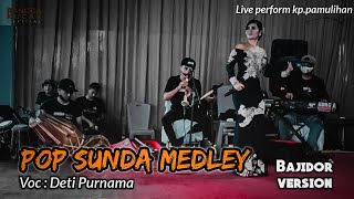 Lagu Pop Sunda Medley • Bajidor version voc : Deti Purnama live kp.pamulihan Rangga kucay official